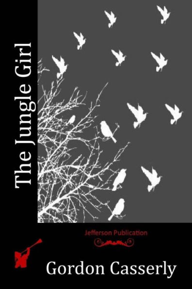 The Jungle Girl - 9781523989911