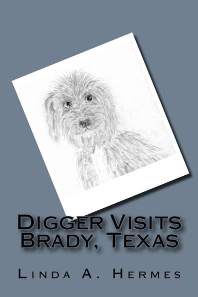 Digger Visits Brady, Texas
