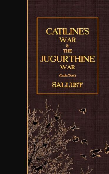 Catiline's War & The Jugurthine War: Latin Text (Latin Edition)