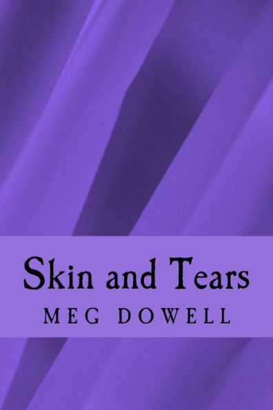 Skin And Tears: A Novella Concept Story