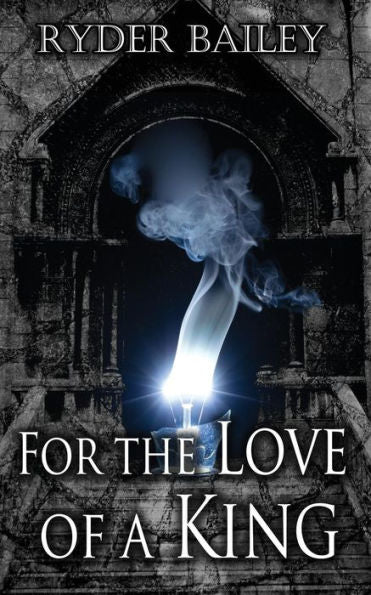 For The Love Of A King