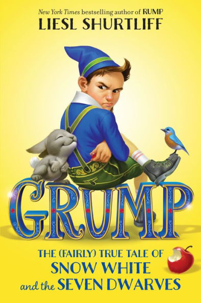 Grump: The (Fairly) True Tale Of Snow White And The Seven Dwarves