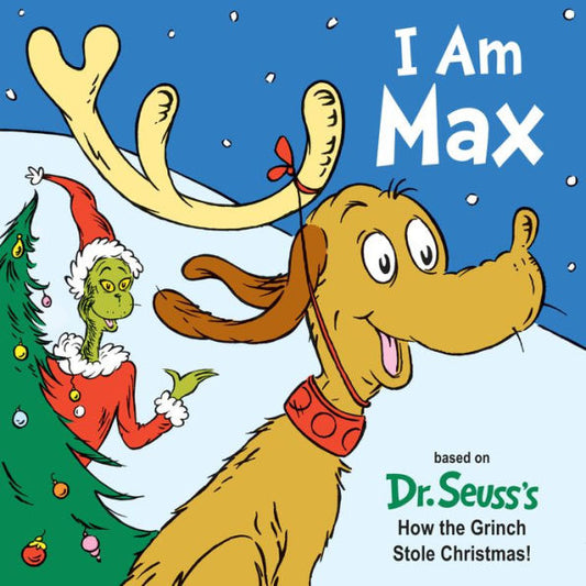 I Am Max (Dr. Seuss's I Am Board Books)