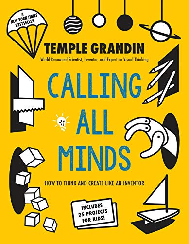 Calling All Minds: How To Think And Create Like An Inventor