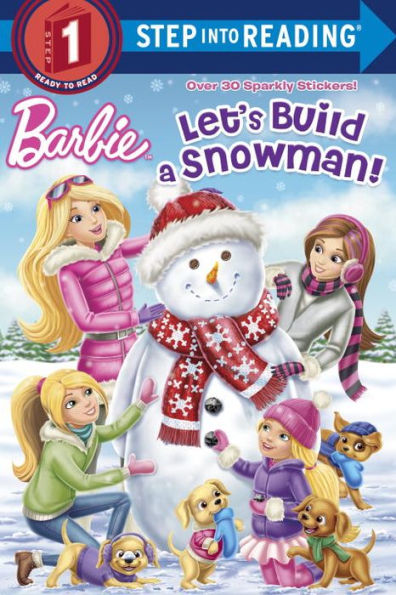 Let's Build A Snowman! (Barbie) (Step Into Reading)
