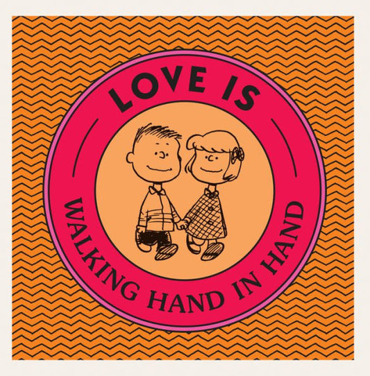Love Is Walking Hand In Hand (Peanuts)