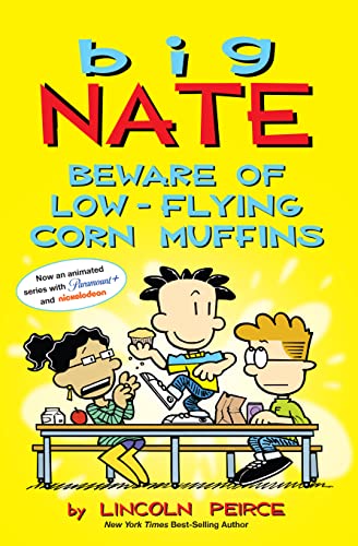 Big Nate: Beware of Low-Flying Corn Muffins, 26