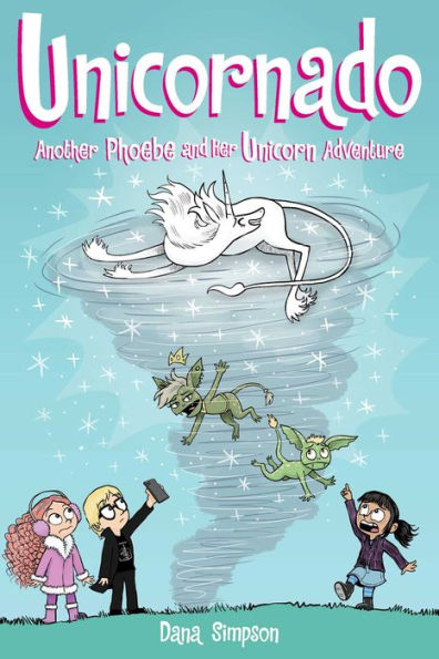 Unicornado: Another Phoebe And Her Unicorn Adventure (Volume 16)