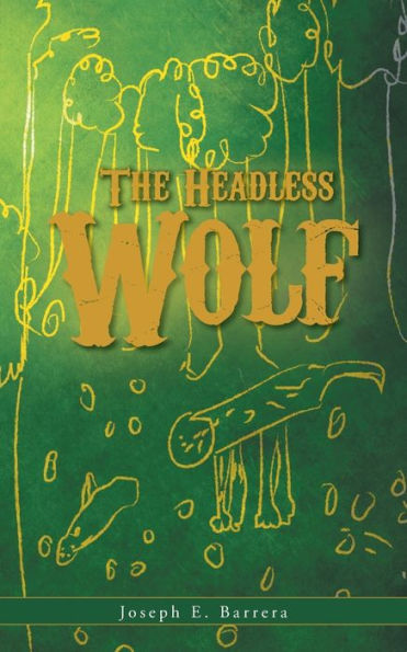 The Headless Wolf - 9781525520310
