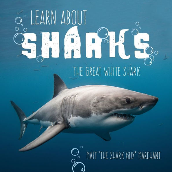 Learn About Sharks: The Great White Shark - 9781525533938