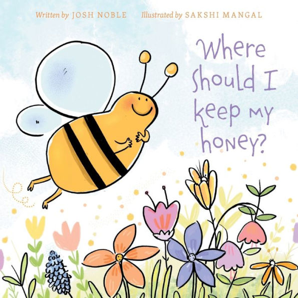 Where Should I Keep My Honey? - 9781525539305