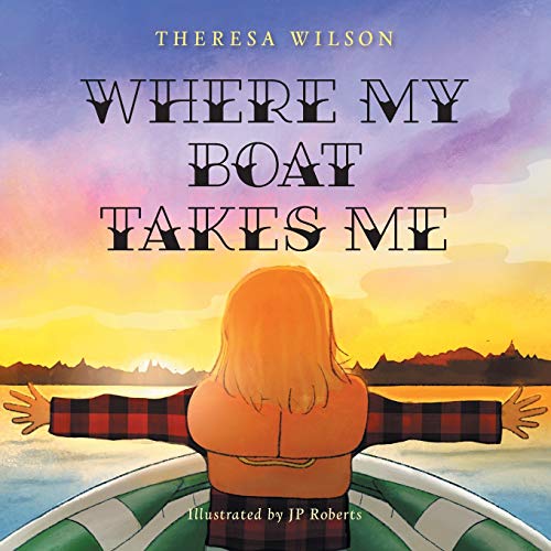 Where My Boat Takes Me - Paperback