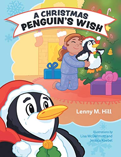 A Christmas Penguin's Wish - 9781525568305
