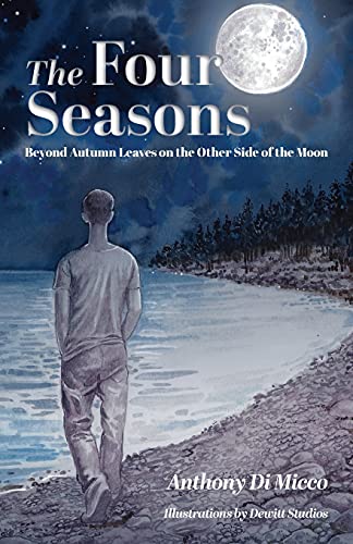 The Four Seasons: Beyond Autumn Leaves On The Other Side Of The Moon - 9781525583612