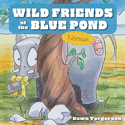 Wild Friends At The Blue Pond : Norman - 9781525588266