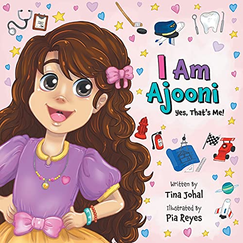 I Am Ajooni: Yes, That's Me! - 9781525599071