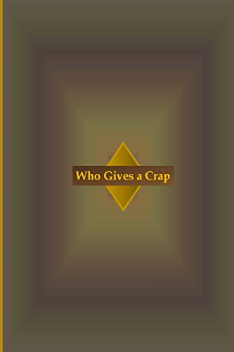 Who Gives a Crap