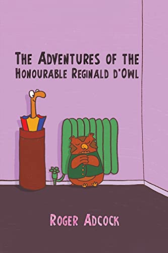 The Adventures Of The Honourable Reginald D'Owl