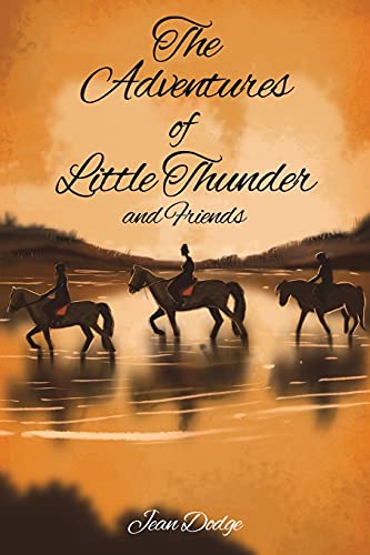 The Adventures Of Little Thunder And Friends