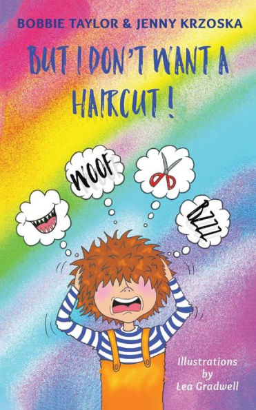 But I Don't Want A Haircut!