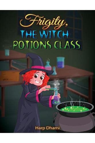 Frigity, The Witch: Potions Class