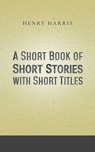 A Short Book Of Short Stories With Short Titles