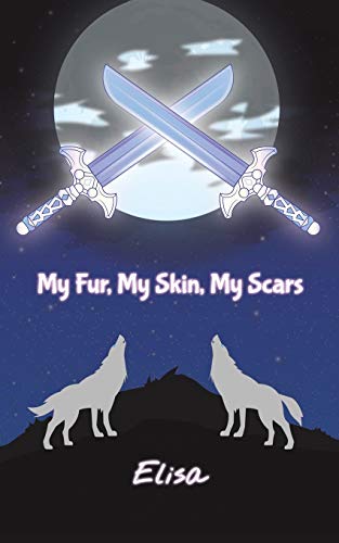 My Fur, My Skin, My Scars