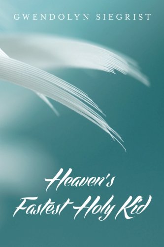 Heaven's Fastest Holy Kid