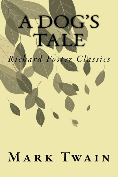 A Dog's Tale (Richard Foster Classics) - 9781530357956
