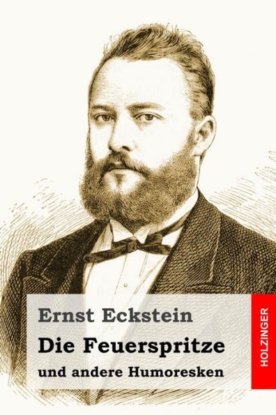 Die Feuerspritze: Und Andere Humoresken (German Edition)
