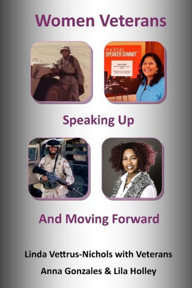 Women Veterans: Speaking Up And Moving Forward