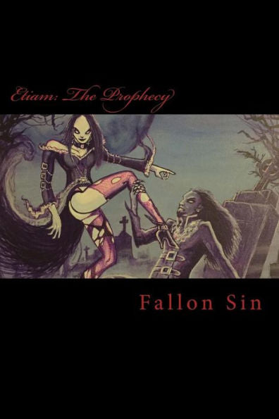 Etiam: The Prophecy (Etiam Rising)