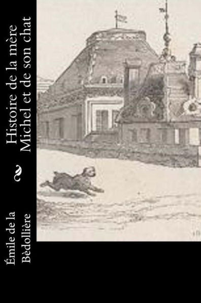 Histoire De La Mère Michel Et De Son Chat (French Edition) - 9781530388899