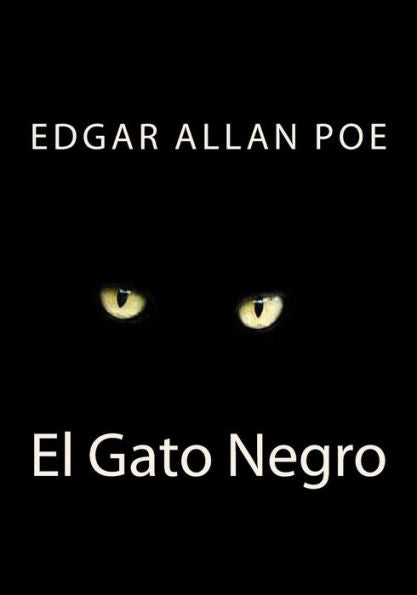 El Gato Negro (Spanish Edition) - 9781530394951