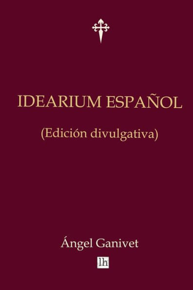 Idearium Espanol (Edicion Divulgativa) (Spanish Edition)