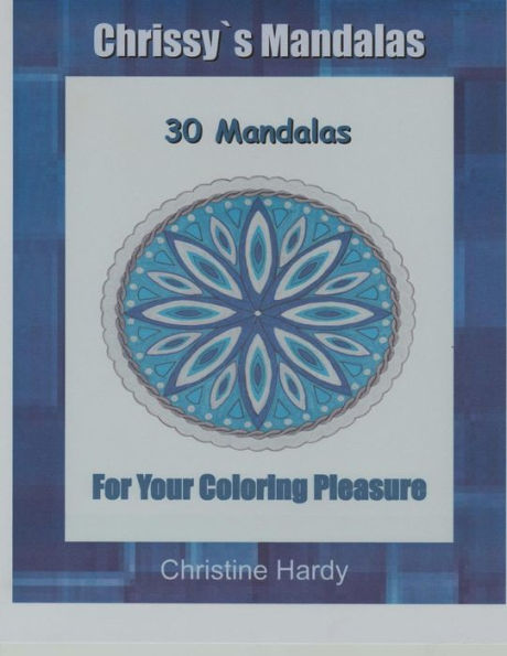 Chrissy`S Mandalas