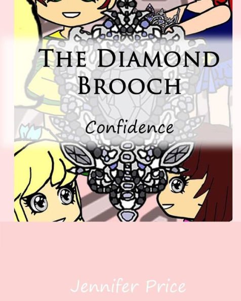 The Diamond Brooch: Confidence (The Life Skills Collection)