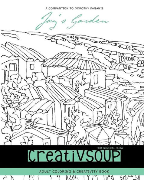 Creativsoup For General Flow: Adult Coloring & Creativity Book (The Painting Lesson Books)