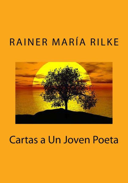 Cartas A Un Joven Poeta (Spanish Edition) - 9781530402762