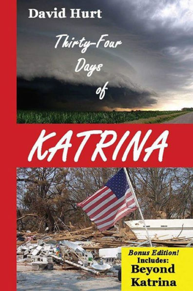 Thirty-Four Days Of Katrina