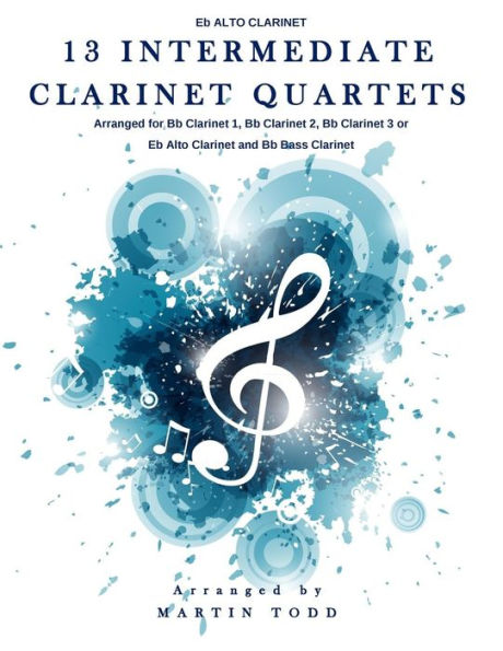13 Intermediate Clarinet Quartets - Eb Alto Clarinet
