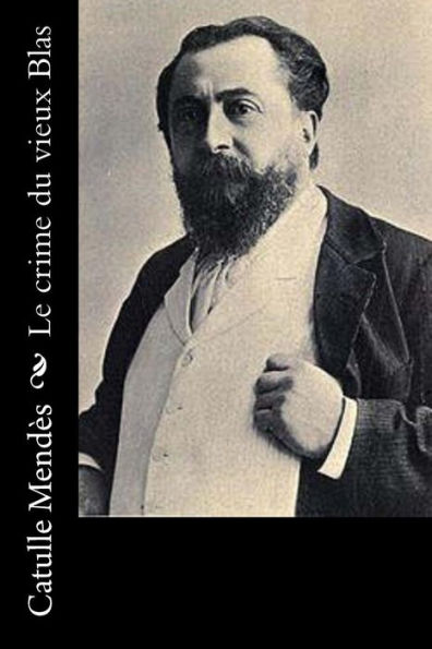 Le Crime Du Vieux Blas (French Edition) - 9781530411016