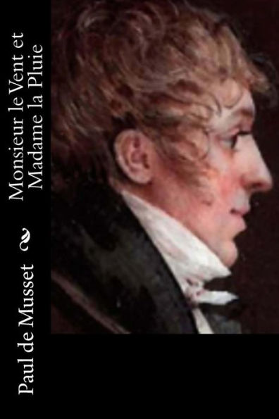 Monsieur Le Vent Et Madame La Pluie (French Edition) - 9781530412365