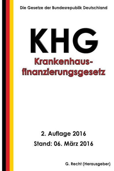 Krankenhausfinanzierungsgesetz - Khg, 2. Auflage 2016 (German Edition)