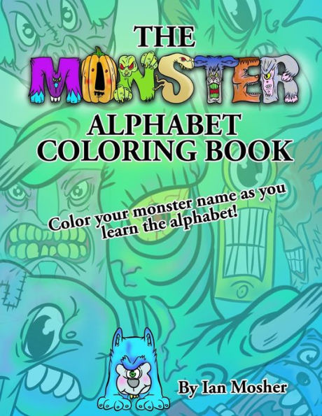 The Monster Alphabet Coloring Book: A Children's Coloring Book