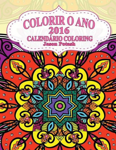 Colorir O Ano-2016 Calendario Coloring (O Alívio De Tensões Adulto Desenhos Para Colorir)