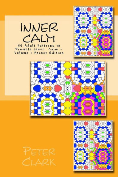 Inner Calm: 55 Adult Patterns To Promote Inner Calm - Volume 1 Pocket Edition