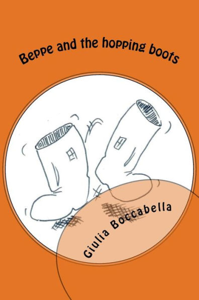 Beppe And The Hopping Boots (Beppe And His Farmyard Adventures)