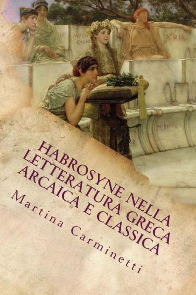 Habrosyne Nella Letteratura Greca Arcaica E Classica (Italian Edition)