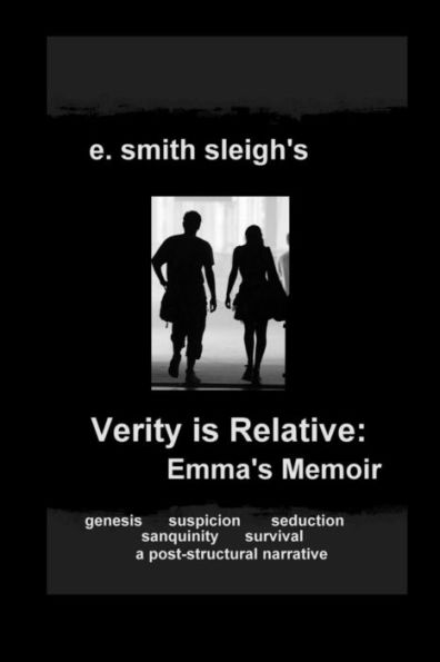 Verity Is Relative:: Emma's Memoir